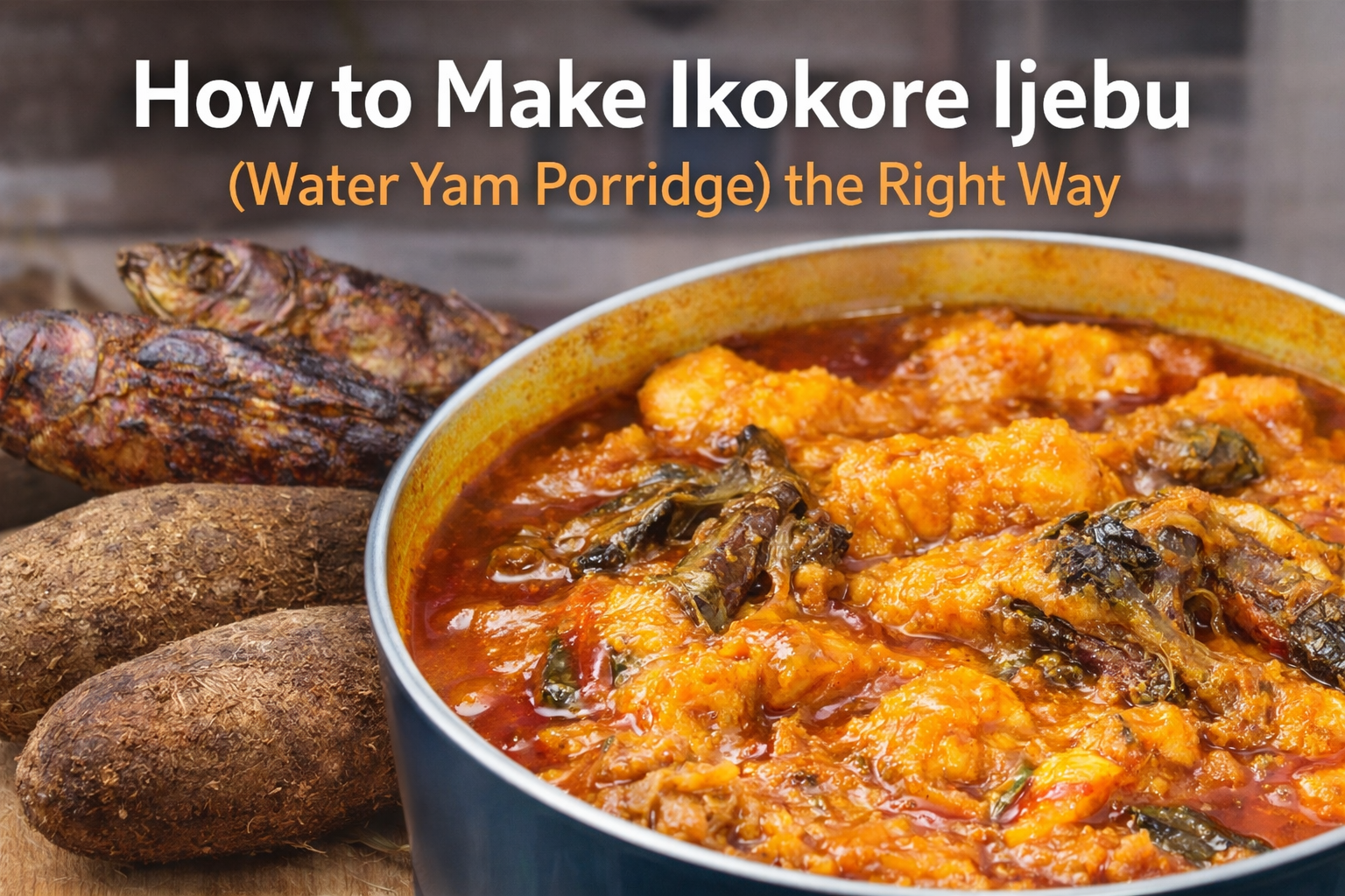 Ikokore Ijebu water yam porridge cooked with dried fish, stockfish, and palm oil in a traditional Nigerian style.
